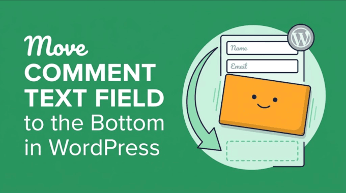 Come spostare il campo di testo dei commenti in fondo in WordPress