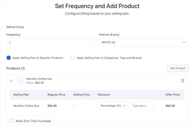 Setting frequency and assigning a product Setting frequency and assigning a product