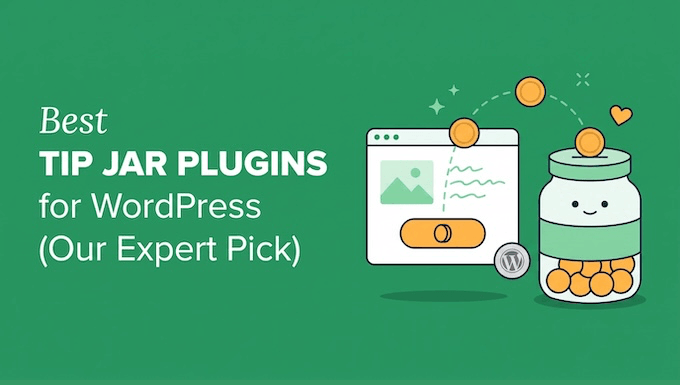 tip-jar-plugin Banner para 'Los mejores plugins de Jarra de Propinas para WordPress (Nuestra selección experta)' con un icono de página web y una jarra de propinas llena de monedas sobre un fondo verde.